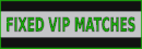 Fixed-vip-matches